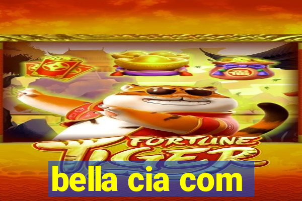 bella cia com