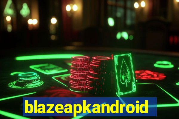 blazeapkandroid