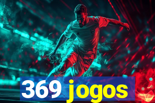 369 jogos