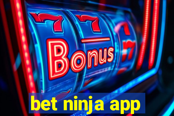 bet ninja app