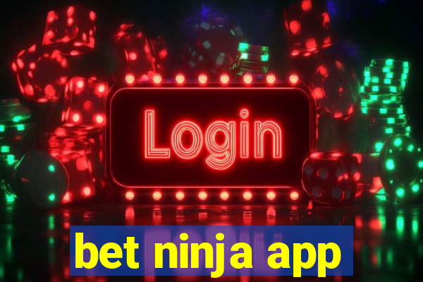 bet ninja app