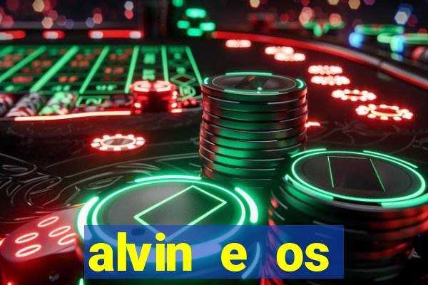 alvin e os esquilos redecanais