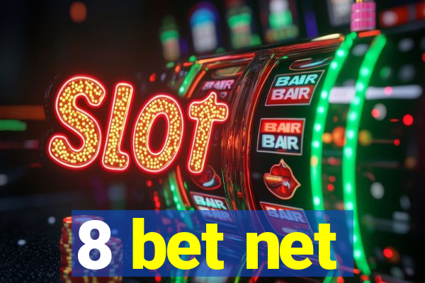 8 bet net