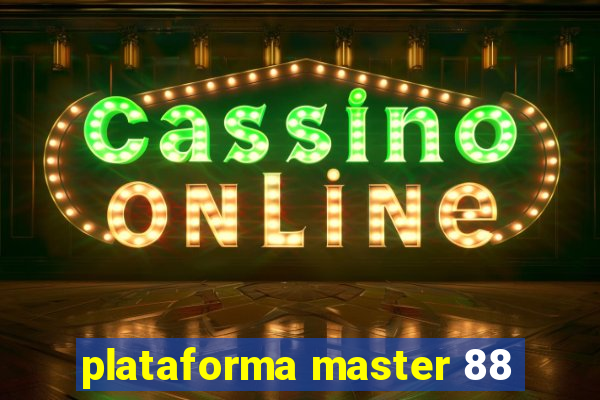 plataforma master 88