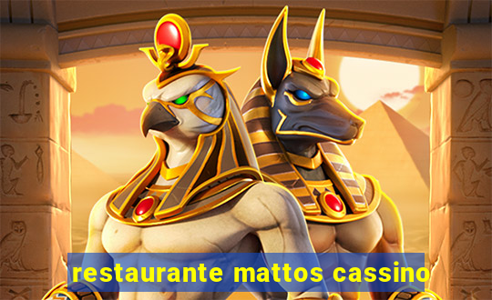 restaurante mattos cassino