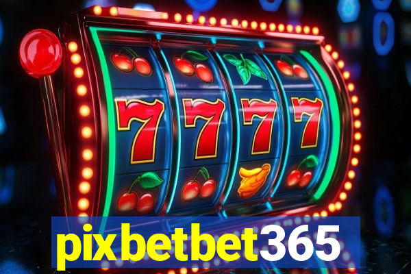 pixbetbet365