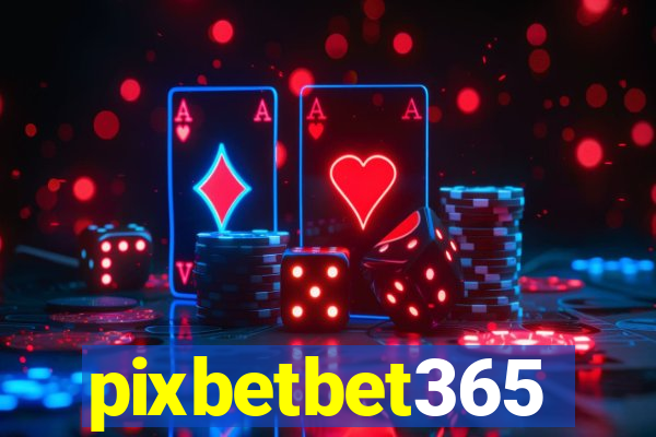 pixbetbet365