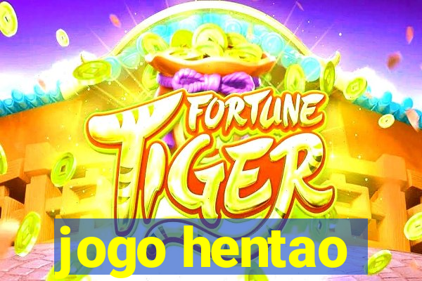 jogo hentao