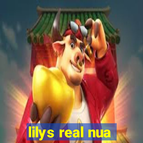 lilys real nua