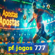 pf jogos 777