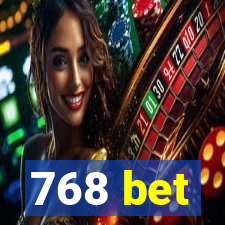 768 bet