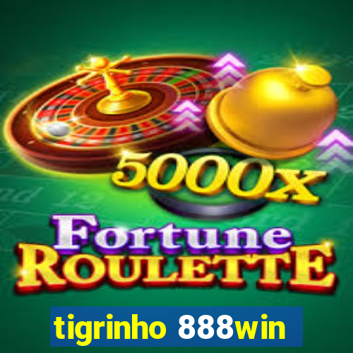 tigrinho 888win