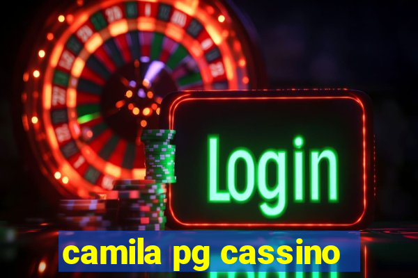 camila pg cassino