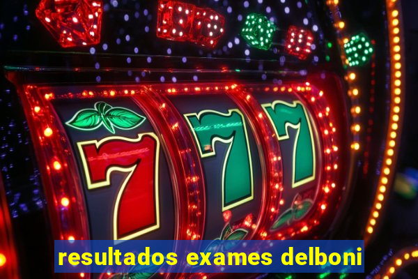 resultados exames delboni