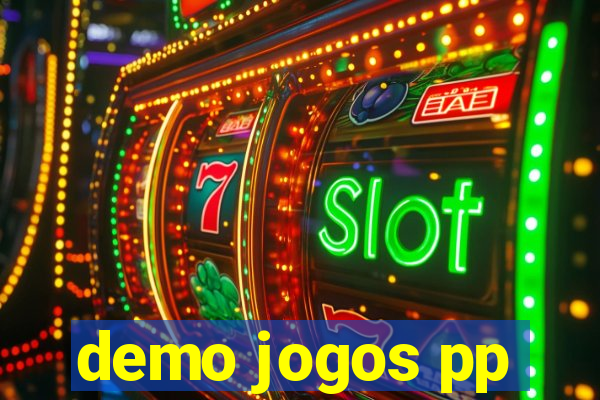 demo jogos pp