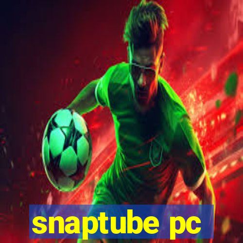 snaptube pc