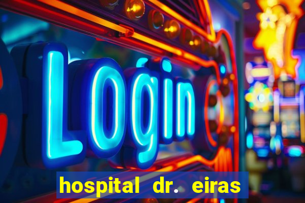 hospital dr. eiras em botafogo