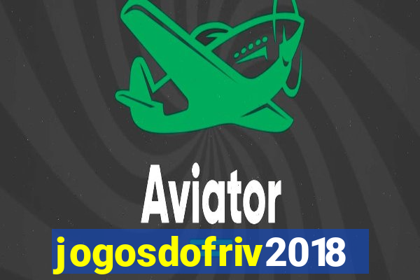 jogosdofriv2018