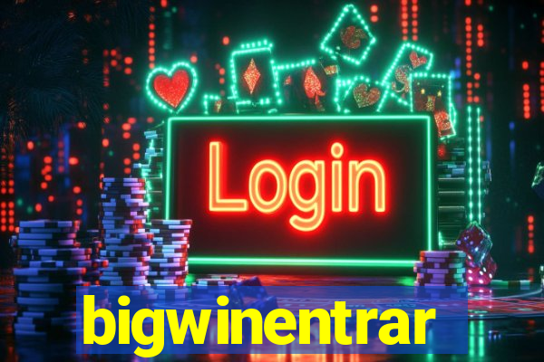 bigwinentrar