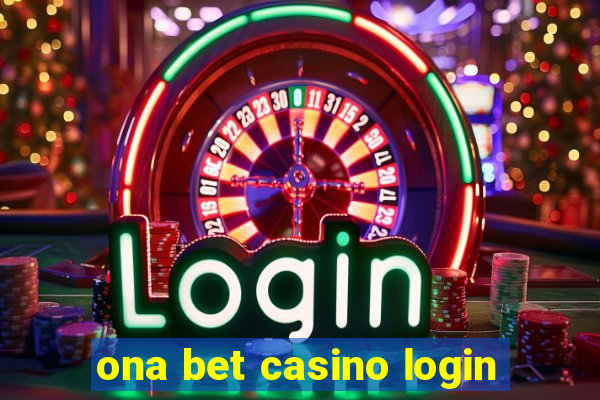 ona bet casino login