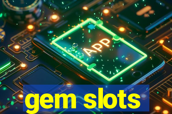 gem slots