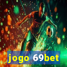 jogo 69bet