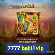 7777 bet11 vip