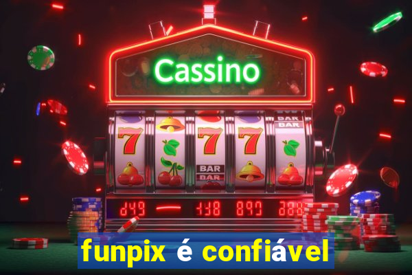 funpix é confiável