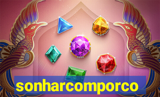 sonharcomporco