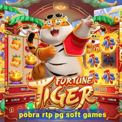 pobra rtp pg soft games