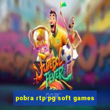 pobra rtp pg soft games