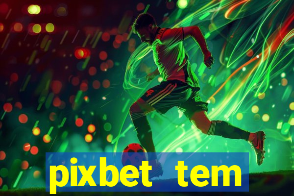 pixbet tem pagamento antecipado