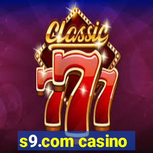 s9.com casino