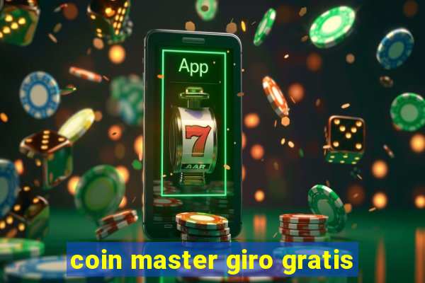 coin master giro gratis