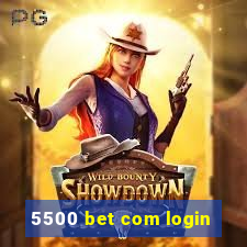 5500 bet com login