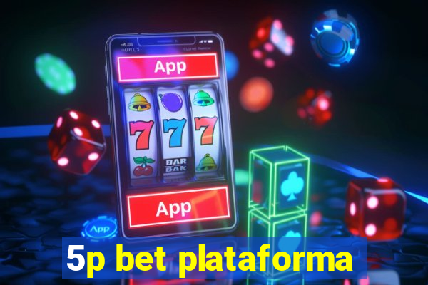 5p bet plataforma