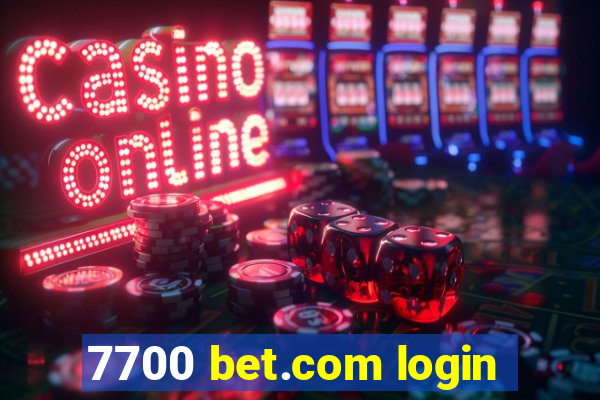 7700 bet.com login