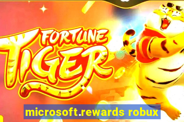 microsoft.rewards robux