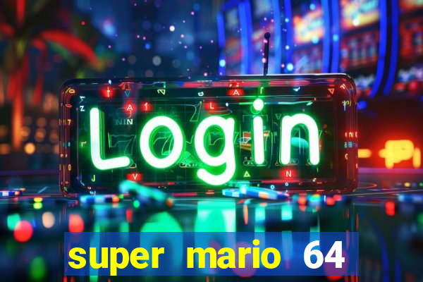 super mario 64 beta jogar