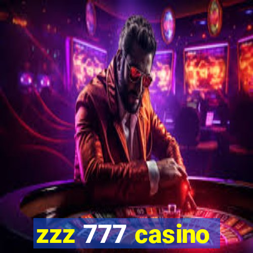 zzz 777 casino