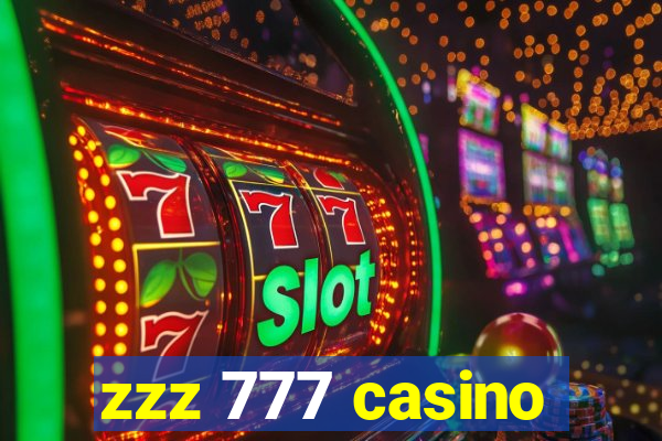 zzz 777 casino