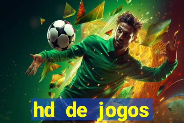 hd de jogos aliexpress - download