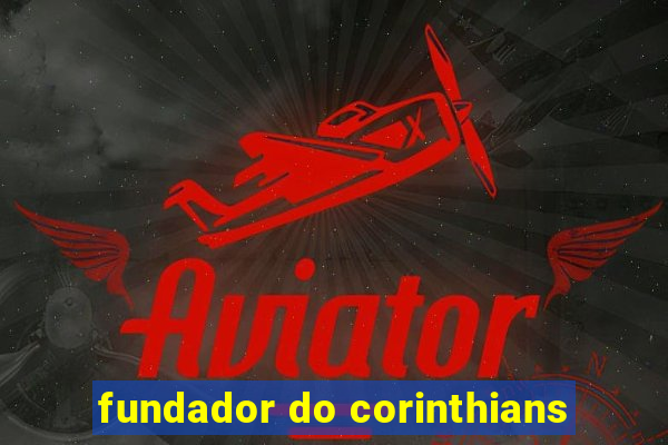 fundador do corinthians