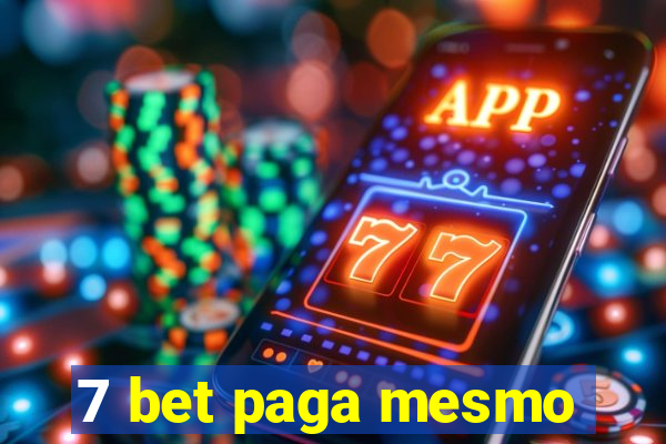 7 bet paga mesmo