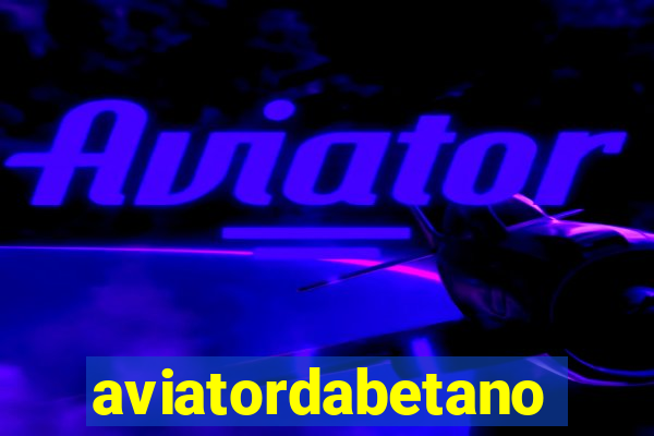 aviatordabetano