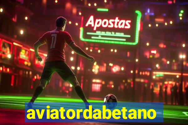 aviatordabetano