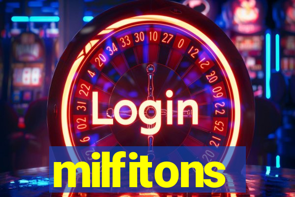 milfitons