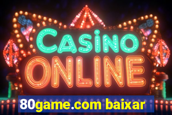 80game.com baixar