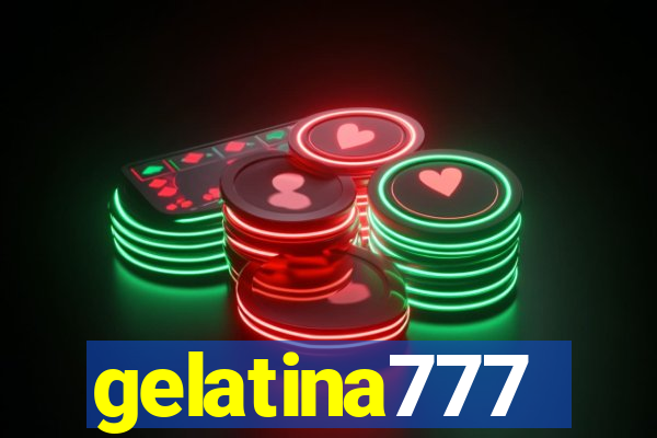 gelatina777