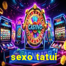 sexo tatui